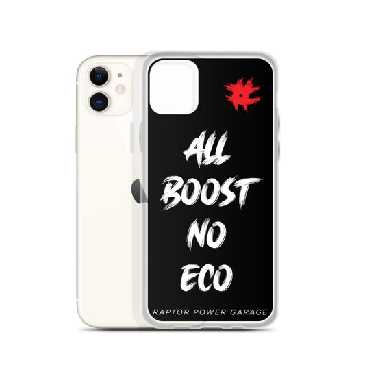 All Boost No Eco iPhone Case